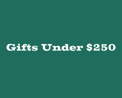 Gifts Under $250